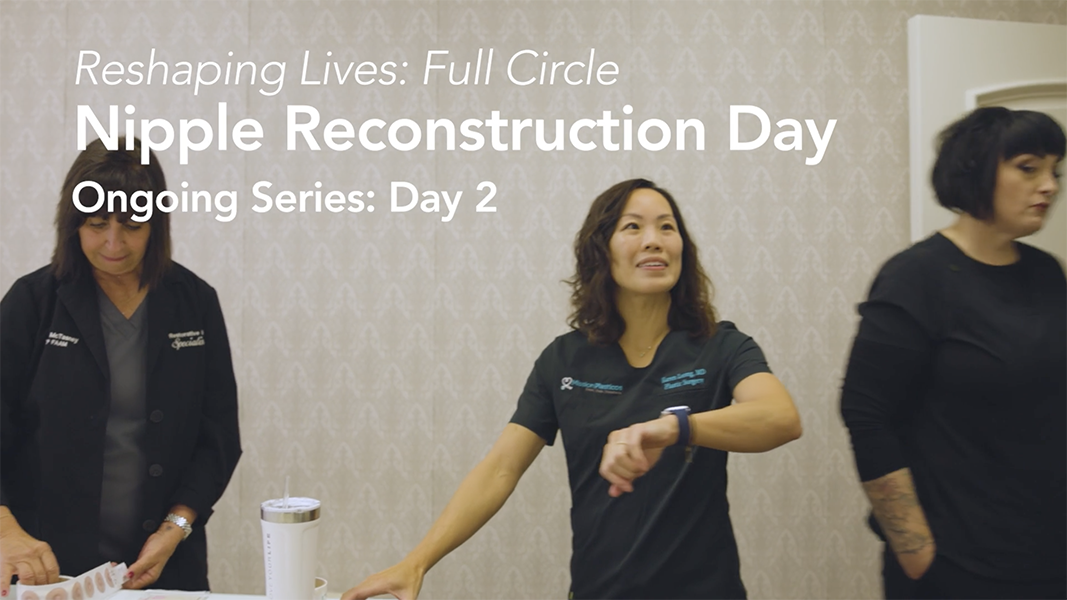 Reshaping Lives: Full Circle Nipple Reconstruction Day